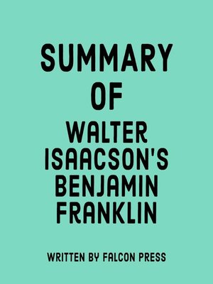 cover image of Summary of Walter Isaacson's Benjamin Franklin